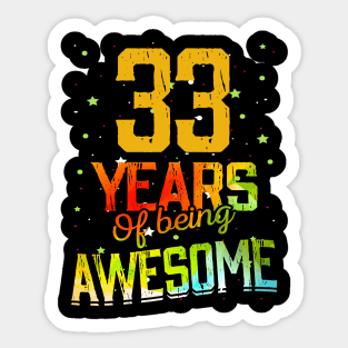 33 Years Of Being Awesome Gifts 33th Anniversary Gift Vintage Retro Funny 33 Years Birthday Men Women Sticker